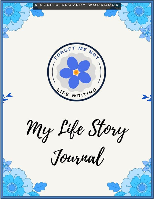 My Life Story Journal - A self discovery workbook